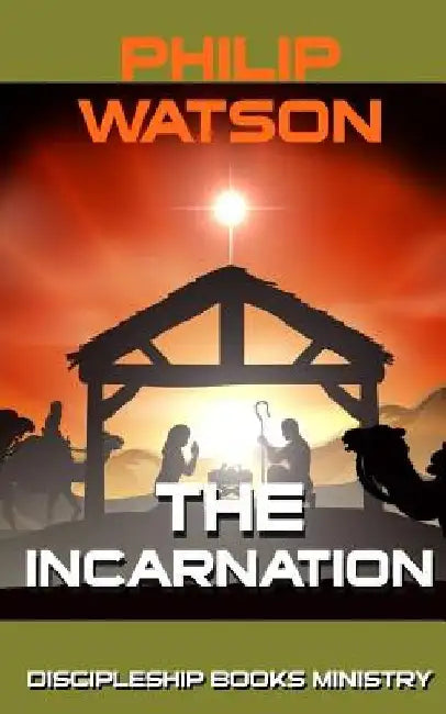The Incarnation by Philip Watson