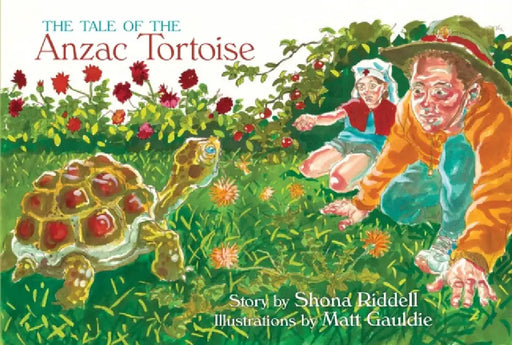 The Tale of the Anzac Tortoise by Shona Riddell