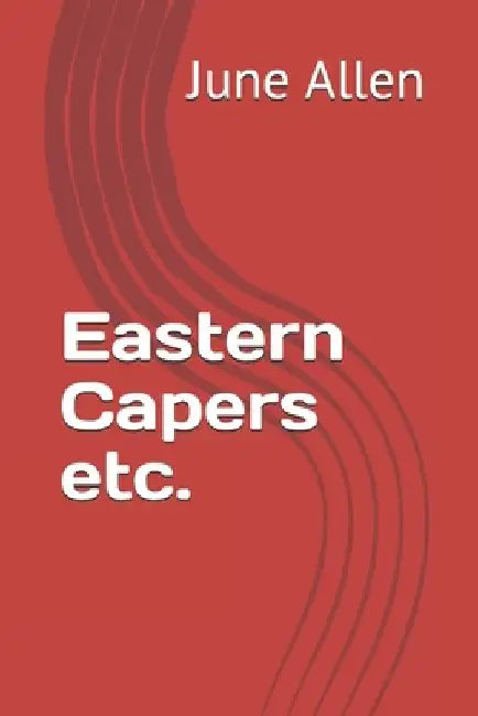 Eastern Capers etc. by June Allen