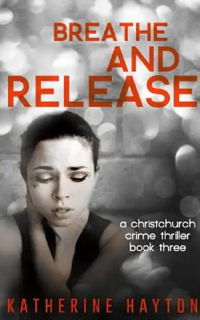 Breathe, and Release by Katherine Hayton