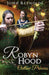 Robyn Hood: Outlaw Princess by John Reynolds