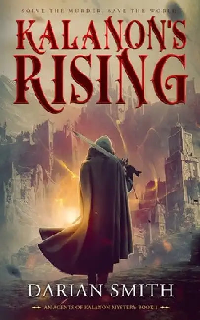 Kalanon's Rising by Darian Smith