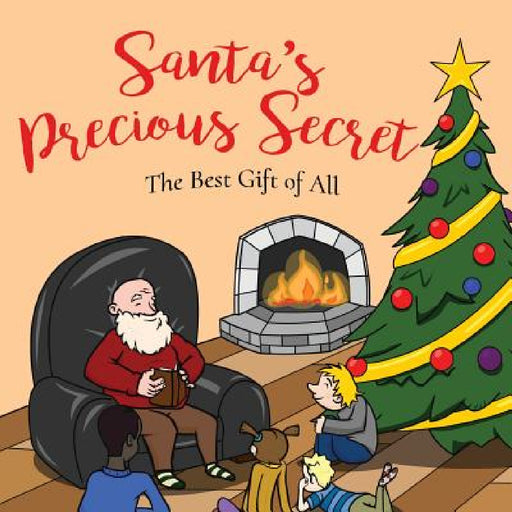 Santa's Precious Secret: The Best Gift of All by William Bartlett, Mark Freeman