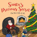 Santa's Precious Secret: The Best Gift of All by William Bartlett, Mark Freeman
