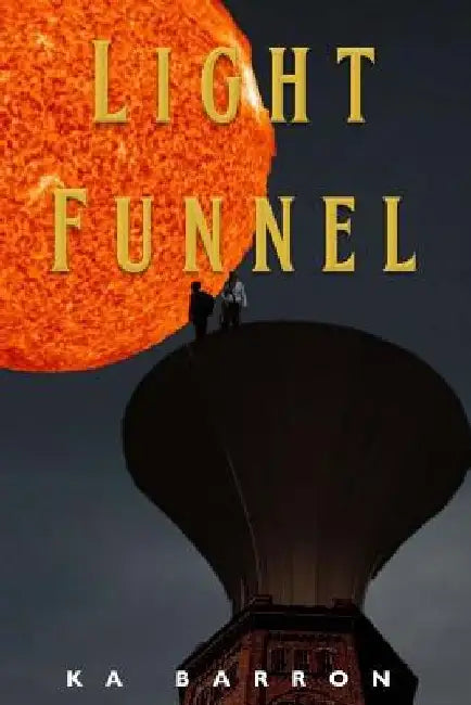 Light Funnel by K. a. Barron