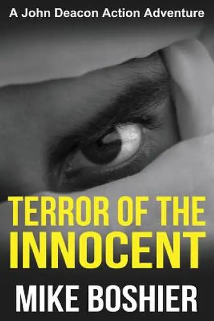 Terror of the Innocent (Adventure Thriller) by Mike Boshier