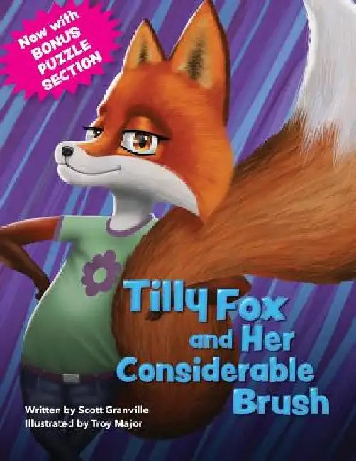 Tilly Fox and Her Considerable Brush by Troy Major