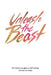 Unleash The Beast: 127 Thoughts on Self Mastery by Polina Outkina