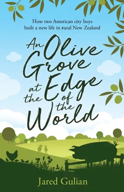 An Olive Grove At The Edge Of The World by Jared Gulian