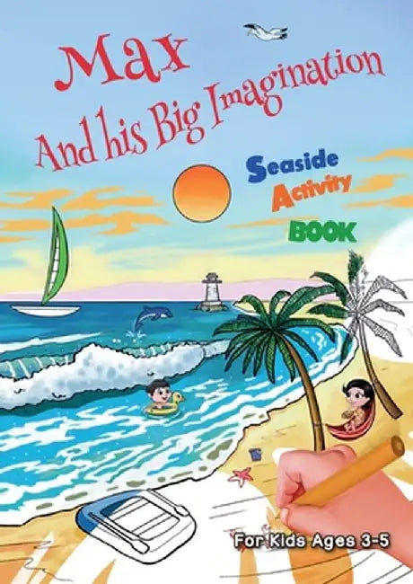 Max And his Big Imagination - Seaside Activity Book by Chrissy Metge