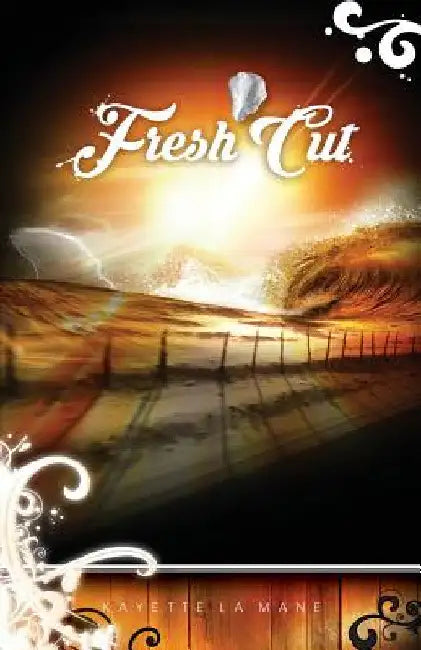 Fresh Cut: Rising Sun Saga book 2 by Kayette La Mane