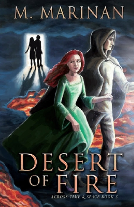 Desert of Fire: Across Time & Space book 3 by M. Marinan