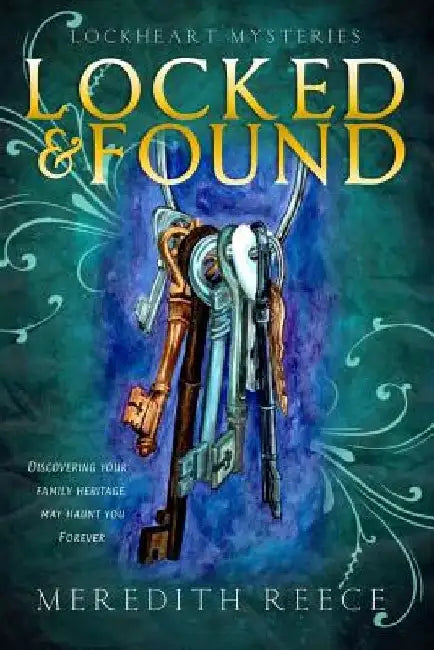Locked & Found by Meredith Reece