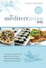 The MediterrAsian Way: A cookbook and guide to health, weight loss and longevity, combining the best features of Mediterranean and Asian diets by Ric Watson