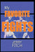 My Favorite Fights by Jerry Fitch