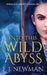 Into This Wild Abyss by F. J. Newman