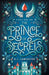 The Prince of Secrets by A. J. Lancaster