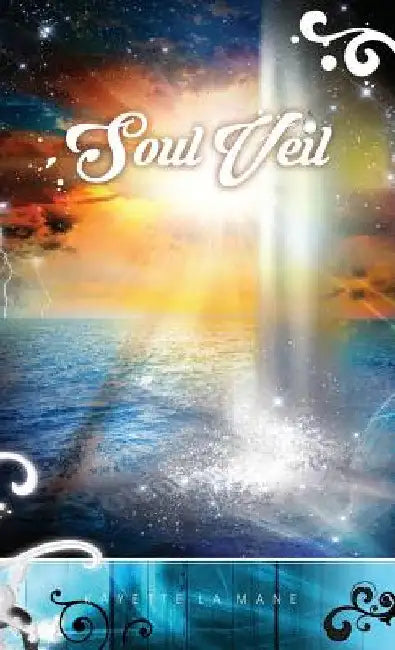 Soul Veil: Rising Sun Saga book 3 by Kayette La Mane