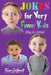 JOKES FOR VERY FUNNY KIDS (Big & Little): A Treasury of Funny Jokes and Riddles Ages 9 - 12 and Up by Team Golfwell