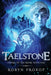 Taelstone by Robyn Prokop