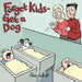 Forget Kids - Get a Dog by Alex Hallatt