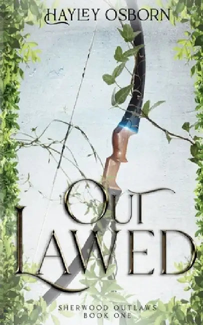 Outlawed by Hayley Osborn