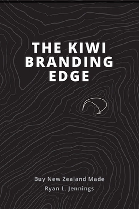The Kiwi Branding Edge by Ryan L. Jennings