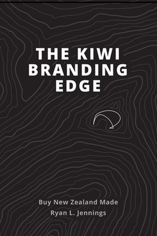The Kiwi Branding Edge by Ryan L. Jennings