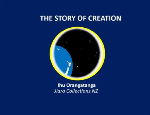The Story of Creation by Ihu Orangatanga Kaihanga, Jiara Collections Nz