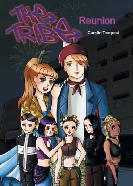 The Tribe: Reunion by Carolin Tempest
