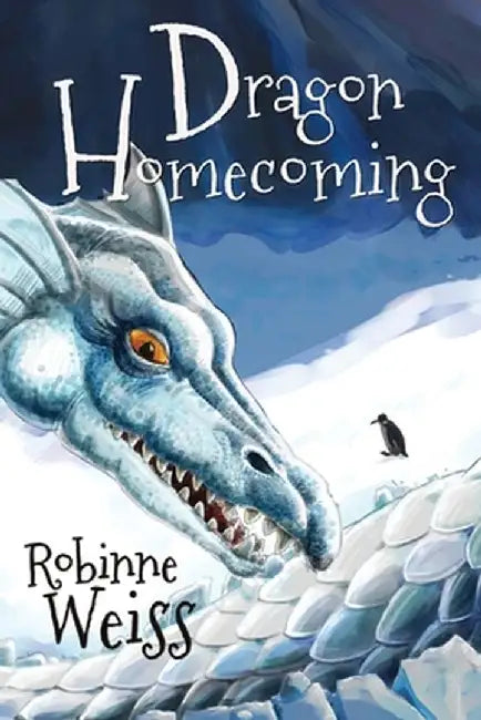 Dragon Homecoming by Robinne Lee Weiss