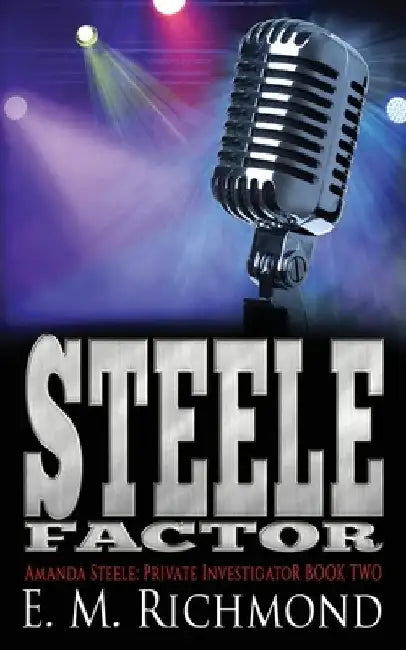 Steele Factor by E. M. Richmond