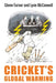 Cricket's Global Warming: The Crisis in Cricket by Glenn Turner