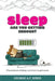 Sleep: The science of sleep, and how to get more by George A. F. Seber