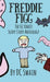 Freddie Figg: The Ultimate Scary Story Anthology by DC Swain