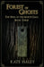 Forest of Ghosts: The War of the North Saga Book Three by Kate Haley