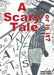 A Scary Tale, or is it? by Mike Legg