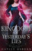 Kingdom of Yesterday's Lies by Hayley Osborn