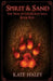 Spirit & Sand: The War of the North Saga Book Five by Haley