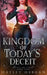 Kingdom of Today's Deceit by Hayley Osborn
