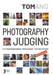Photography Judging: for photographers photojudges picture editors by Tom Ang
