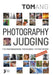 Photography Judging: for photographers photojudges picture editors by Tom Ang