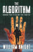 The Algorithm: Knowing your future may cost your life by William Knight