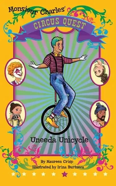 Uneeda Unicycle by Maureen Crisp