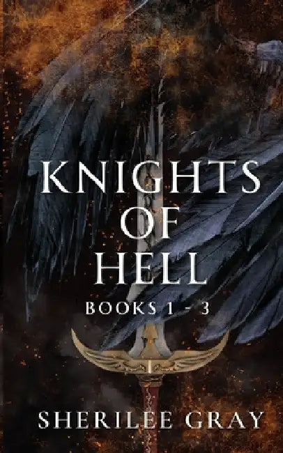 Knights of Hell: Books 1 - 3 by Sherilee Gray