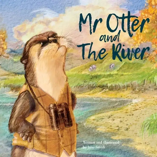 Mr Otter and The River by Jane Smith