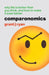 Comparonomics: Why Life is Better Than You Think and How to Make it Even Better by Grant J. Ryan