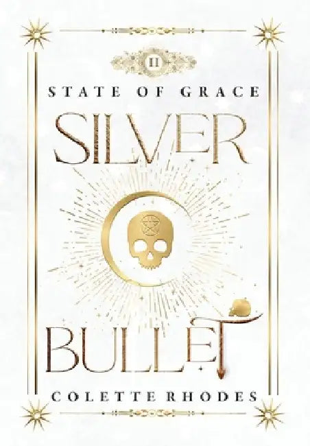 Silver Bullet by Colette Rhodes