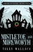 Mistletoe and Mireworth by Tilly Wallace