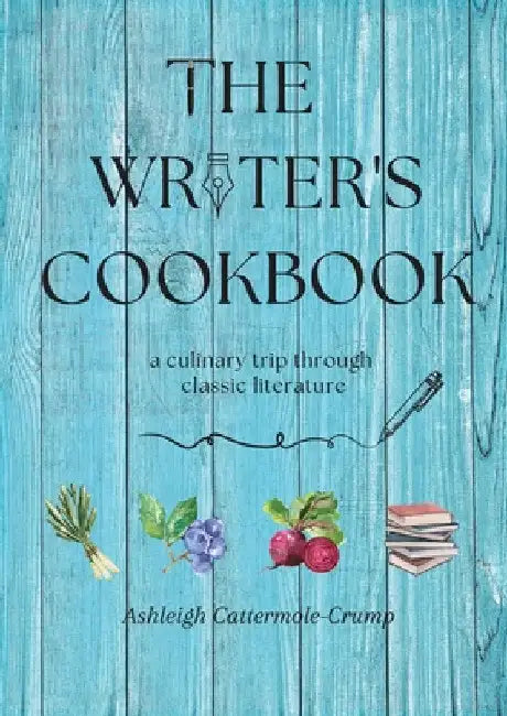 The Writer's Cookbook by Ashleigh Cattermole-Crump